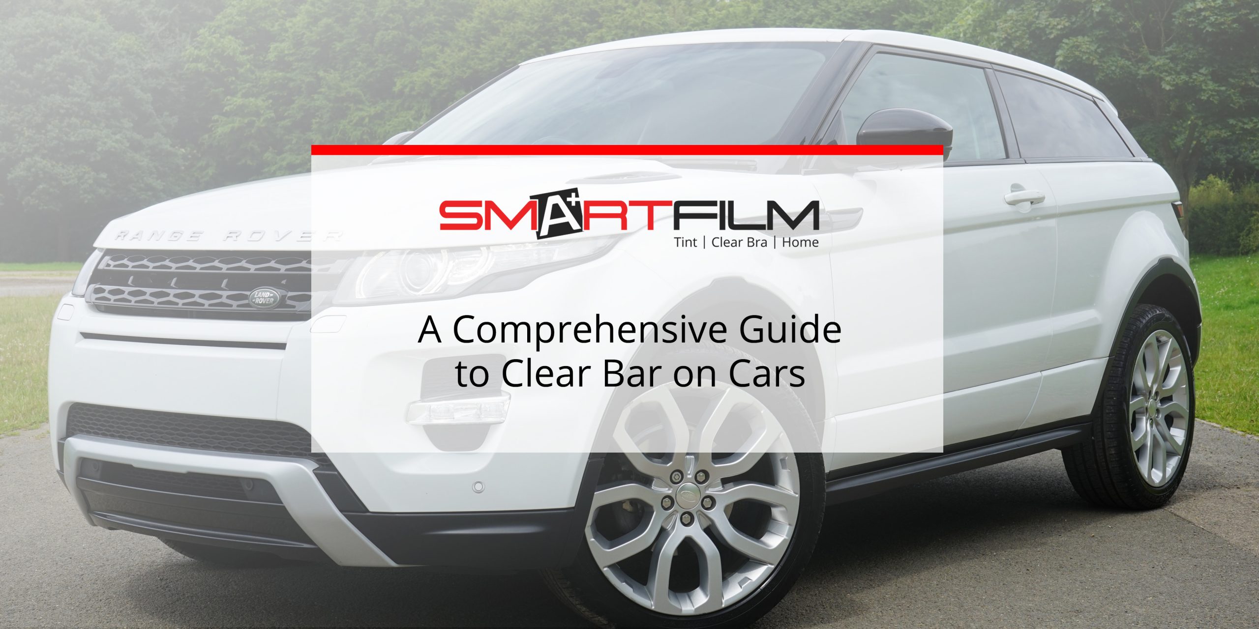 Guide to Clear Bra on Cars Cost of Clear Bra And