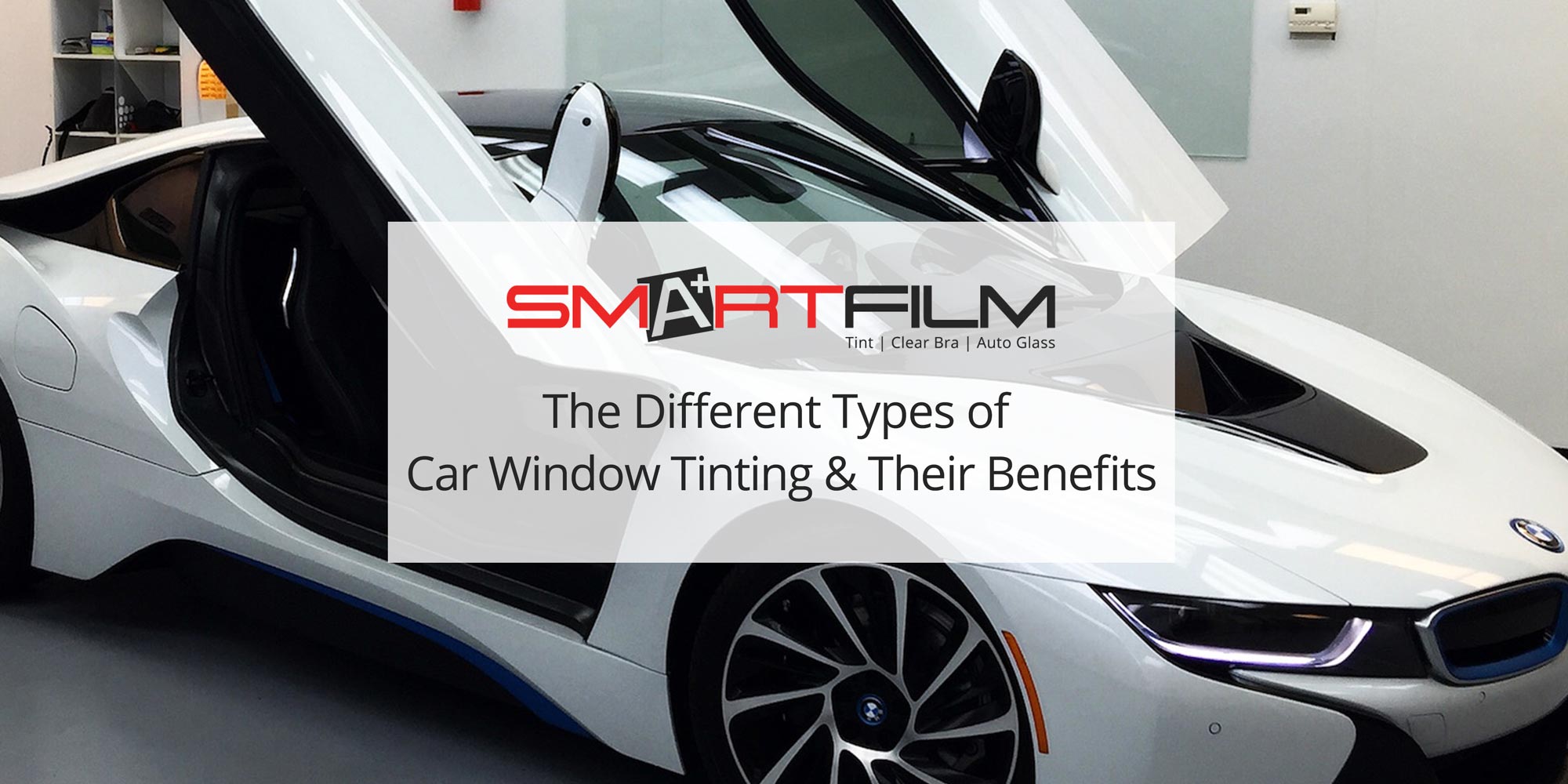 The Different Types of Car Window Tinting & Their Benefits